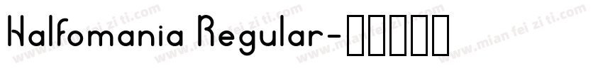 Halfomania Regular字体转换